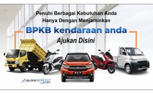 Pahami Informasi Kredit Jaminan BPKB Kendaraan